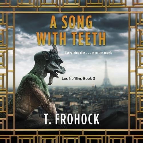 A Song with Teeth Lib/E: A Los Nefilim Novel(6 Los Nefilim Series Lib/E)