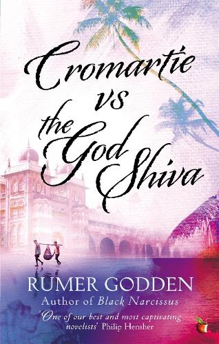 Cromartie vs the God Shiva: A Virago Modern Classic(Virago Modern Classics)