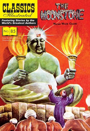 The Moonstone: (Classics Illustrated)