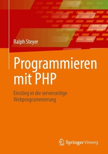 Programmieren mit PHP: Einstieg in die serverseitige Webprogrammierung