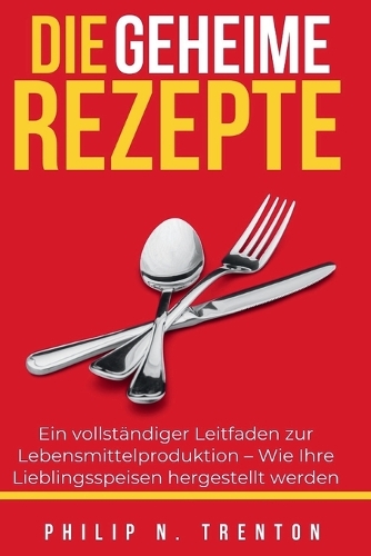 Die Geheime Rezepte