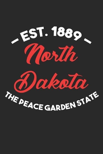 North Dakota: 2021 Planners for North Dakota (Dakota Gifts)