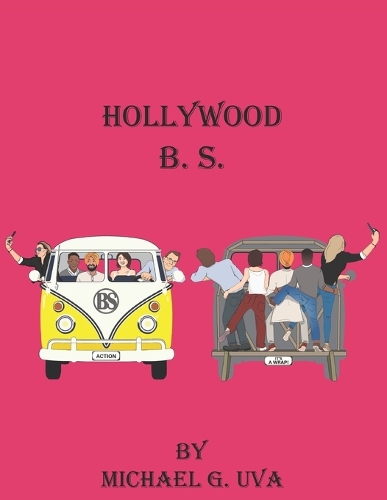 Hollywood B. S.: Behind the Scenes