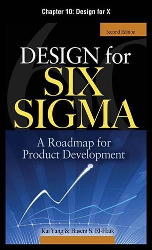 Design for Six SIGMA, Chapter 10 - Design for X