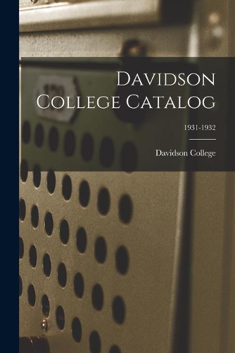 Davidson College Catalog; 1931-1932