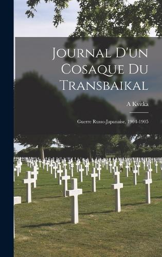 Journal D'un Cosaque Du Transbaikal