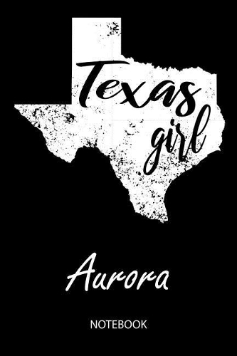 Texas Girl - Aurora - Notebook