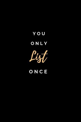 You Only List Once: College Ruled Notebook & Journal. Fun Gift for Real Estate Agents and Realtors.
