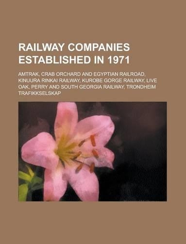 Railway Companies Established in 1971