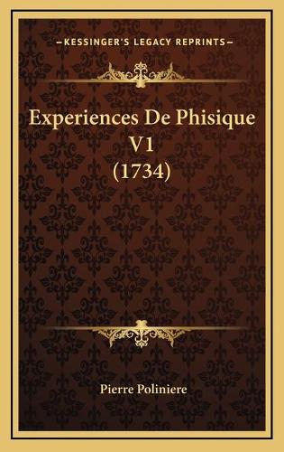 Experiences De Phisique V1 (1734)