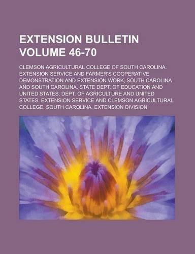 Extension Bulletin Volume 46-70