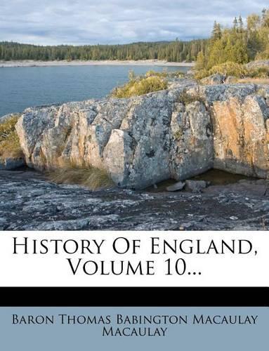 History of England, Volume 10...: (English)