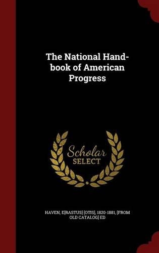 The National Hand-Book of American Progress