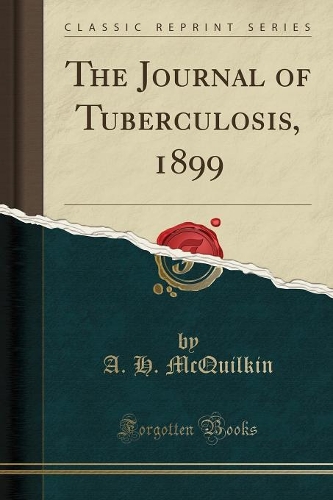 The Journal of Tuberculosis, 1899 (Classic Reprint)