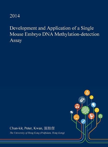 Development and Application of a Single Mouse Embryo DNA Methylation-Detection Assay