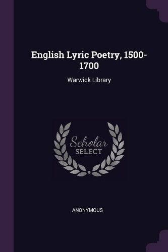 English Lyric Poetry, 1500-1700