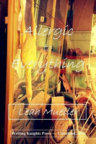 Allergic to Everything: (English)