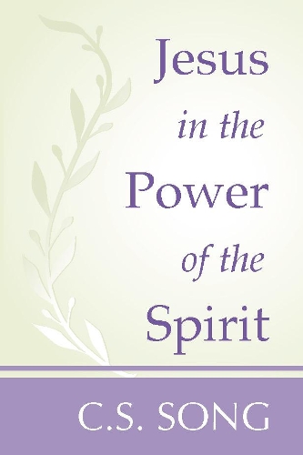 Jesus in the Power of the Spirit