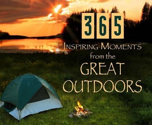 365 Inspiring Moments from the Great Outdoors Calendar