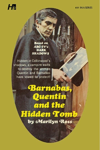Dark Shadows the Complete Paperback Library Reprint Book 31: Barnabas, Quentin and the Hidden Tomb(DARK SHADOWS PAPERBACK LIBRARY NOVEL)