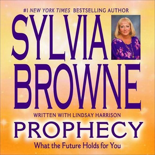 Prophecy: What the Future Holds for You