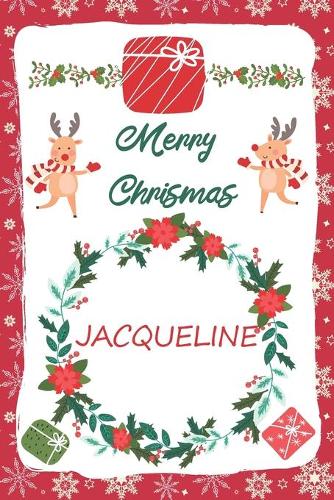 Merry Christmas Jacqueline Notebook