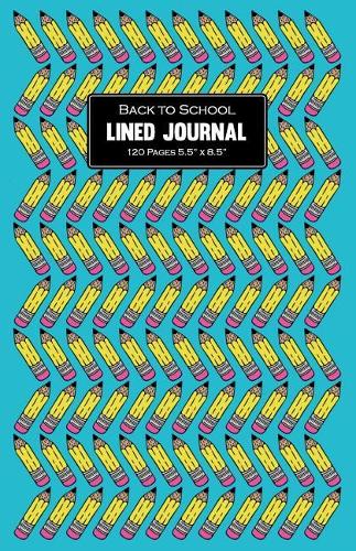 Back To School Lined Journal 120 Pages 5.5