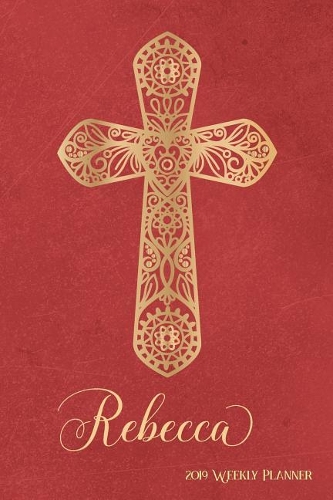 2019 Weekly Planner, Rebecca