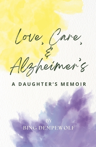 Love, Care, & Alzheimer's