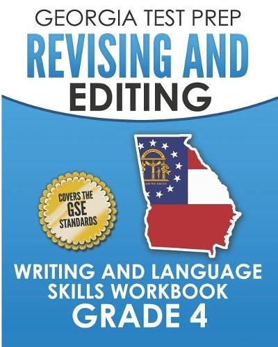 GEORGIA TEST PREP Revising and Editing Writing and Language Skills Workbook Grade 4