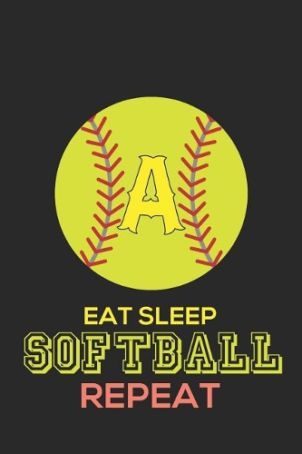 Eat Sleep Softball Repeat a