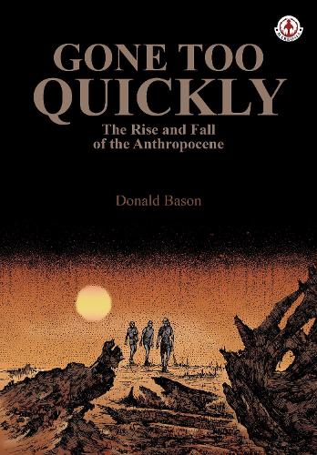 Gone too Quickly: The Rise and Fall of the Anthropocene