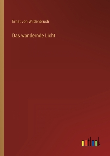 Das wandernde Licht