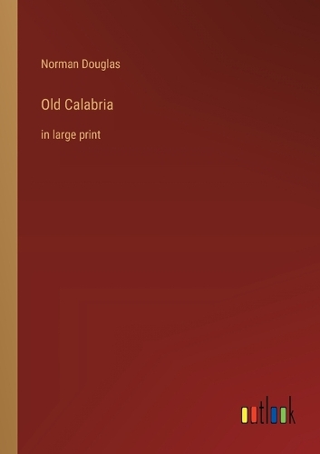 Old Calabria: in large print