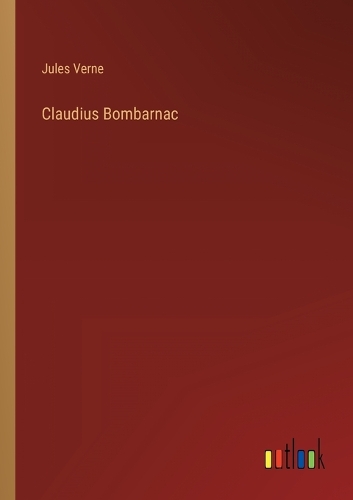 Claudius Bombarnac