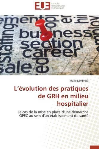 L �volution Des Pratiques de Grh En Milieu Hospitalier