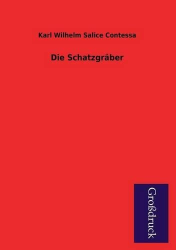 Die Schatzgraber: (German)