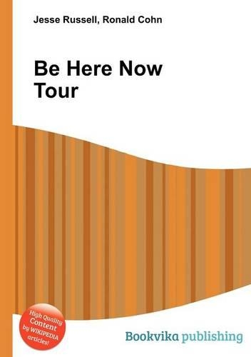 Be Here Now Tour