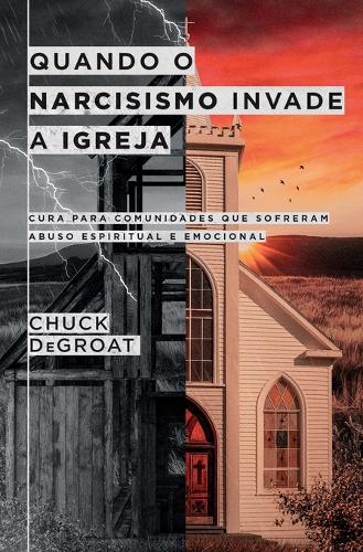Quando o narcisismo invade a igreja