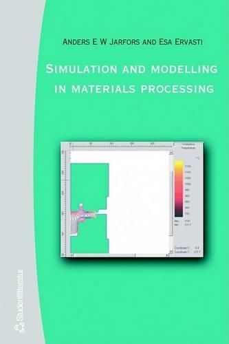 Simulation and Modelling in Materials Processing