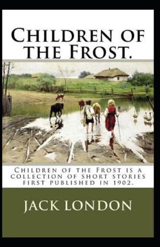 Children of the Frost Action, Novel (Annotated)