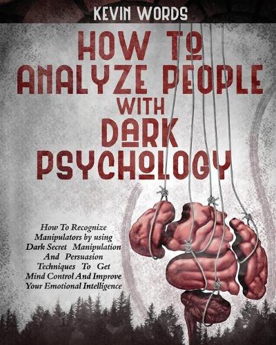 How to Analyze People with Dark Psychology