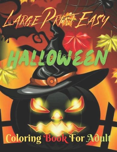Large Print Easy Halloween Coloring Book For Adult