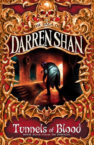 Tunnels of Blood: (Book 3 The Saga of Darren Shan)