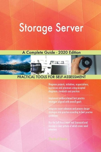 Storage Server A Complete Guide - 2020 Edition