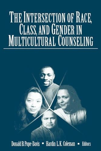 The Intersection of Race, Class, and Gender in Multicultural Counseling: (English)