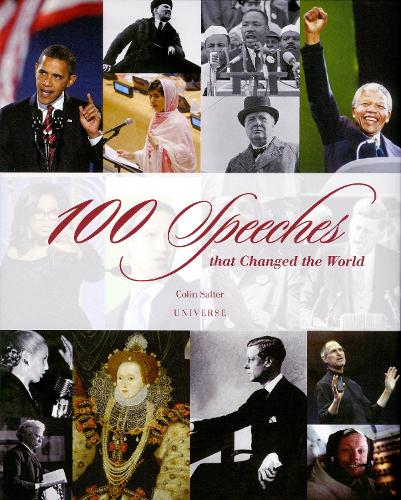 100 Speeches That Changed the World: (100)