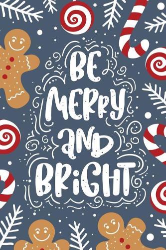 Be Merry and Bright