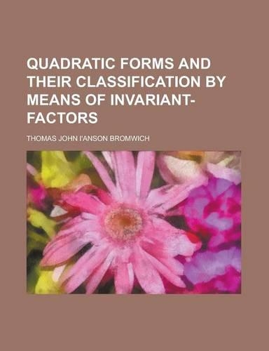 Quadratic Forms and Their Classification by Means of Invariant-Factors