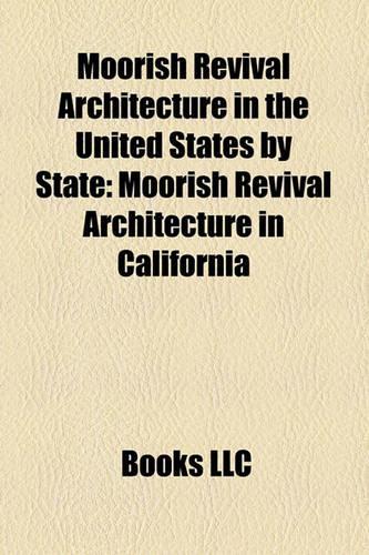 Moorish Revival Architecture in the United States by State